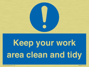 Keep your work area clean and tidy